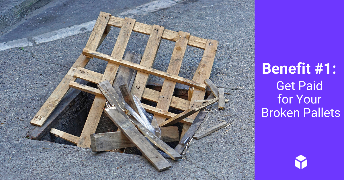 Get paid for your broken pallets